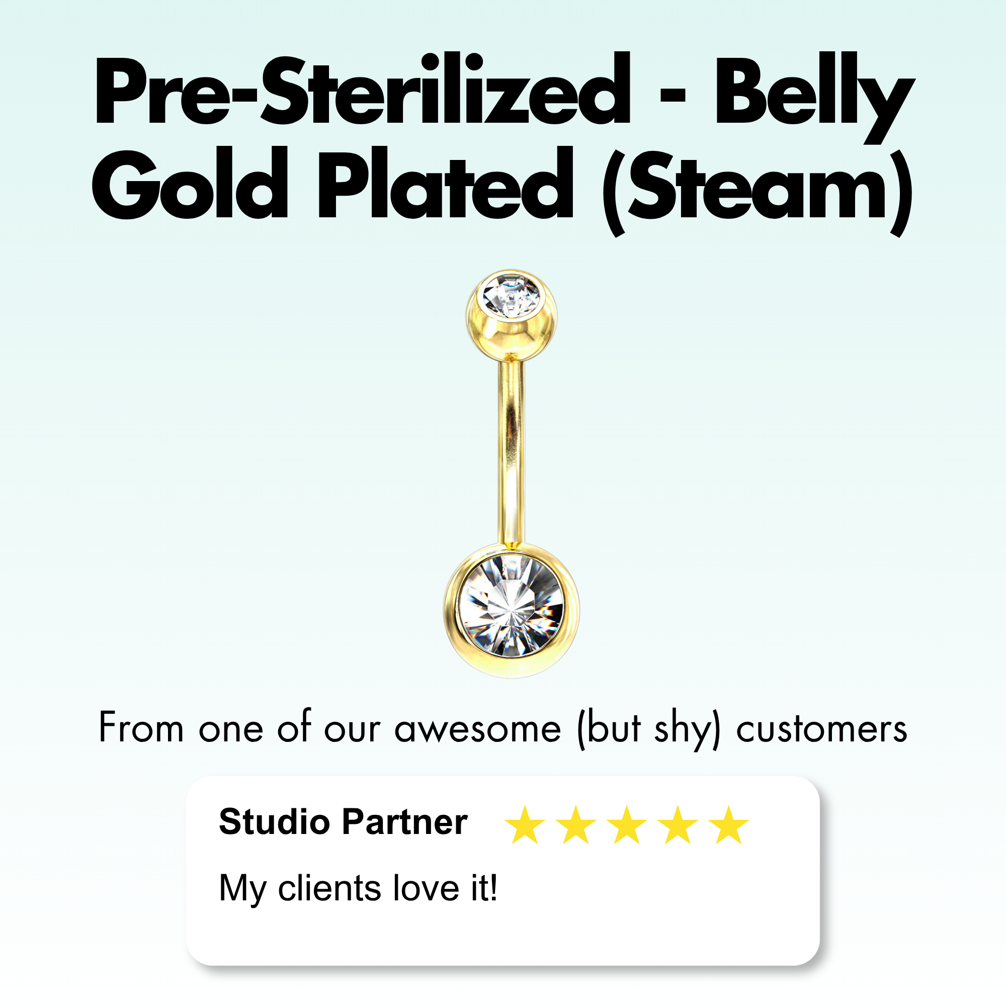 Pre-Sterilized - Belly Gold Plated (Steam)