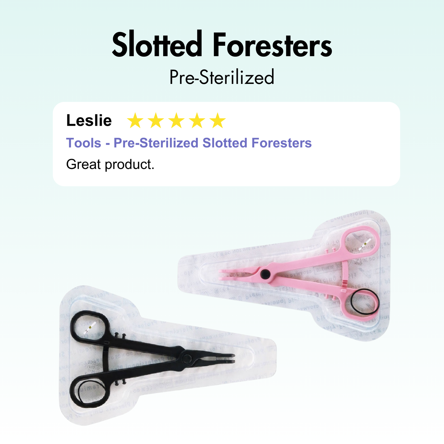 Tools - Pre-Sterilized Slotted Foresters